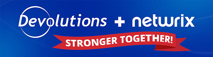 The image features the logos of Devolutions and Netwrix on a blue background, accompanied by the slogan "STRONGER TOGETHER!" in bold, white letters on a red ribbon. (Captioned by AI)