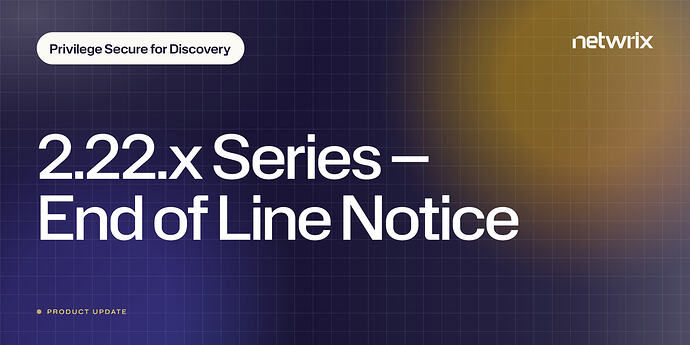 privilege-secure-for-discovery-update-2-22-x-series